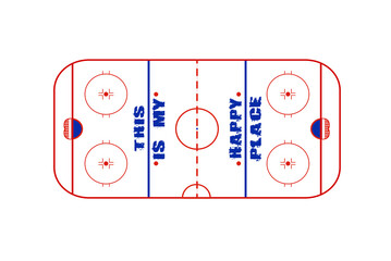 Ice Hockey field horizontal outline silhouette vector drawing illustration.Blue and red orange colors isolated on white background.This is my happy place text.Print design.Sport.