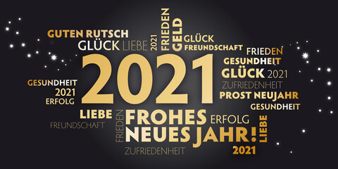 2021 Neujahrsgr&uuml;&szlig;e - frohes neues Jahr, Gesundheit Gl&uuml;ck und guten Rutsch -  deutscher Text - schwarzer Hintergrund und goldene Schrift