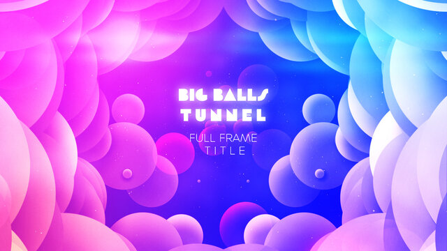 Big Balls Tunnel Full Frame Title