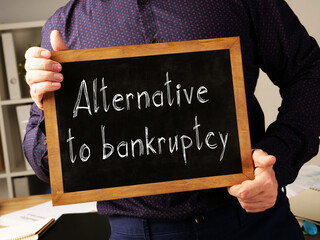 Alternative to bankruptcy is shown on the conceptual business photo