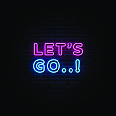 Let's go neon sign, neon style template