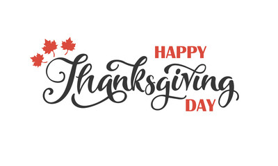 Obraz na płótnie Canvas Hand drawn Thanksgiving lettering typography poster. Celebration text «Happy Thanksgiving day» on white background for postcard, icon, logo or badge. Vector vintage style calligraphy