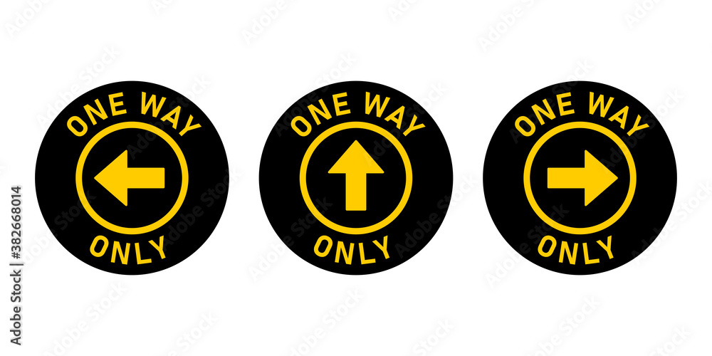 Poster set of one way only round floor marking adhesive sticker icon with direction arrow and text. vector 