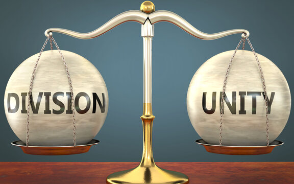 division and unity staying in balance - pictured as a metal scale with weights and labels division and unity to symbolize balance and symmetry of those concepts, 3d illustration