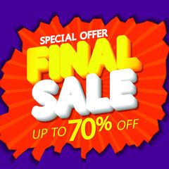 Final Sale up to 70% off, discount poster design template, special offer, vector illustration