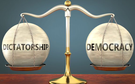 dictatorship and democracy staying in balance - pictured as a metal scale with weights and labels dictatorship and democracy to symbolize balance and symmetry of those concepts, 3d illustration
