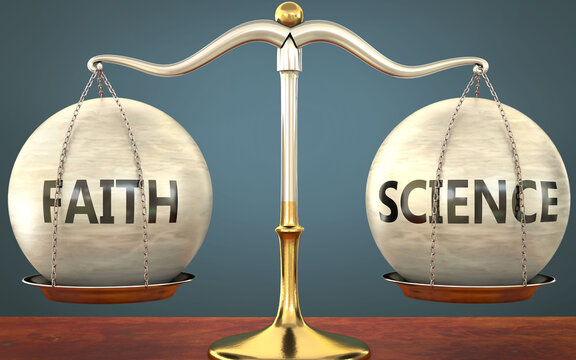 faith and science staying in balance - pictured as a metal scale with weights and labels faith and science to symbolize balance and symmetry of those concepts, 3d illustration