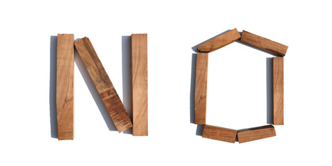 The word NO made of wood on a white background board