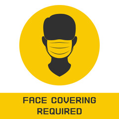 FACE COVERING REQUIRED sign. Vector.