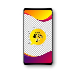 Get 40% off bubble banner. Phone mockup vector banner. Discount sticker shape. Sale badge icon. Social story post template. Sale bubble badge. Cell phone frame. Liquid modern background. Vector