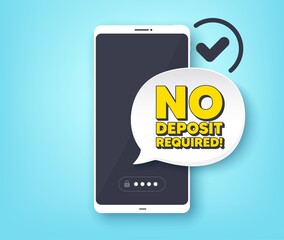 No deposit required. Mobile phone with alert notification message. Promo offer sign. Advertising promotion symbol. Customer service app banner. No deposit required badge shape. Vector