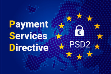 PSD2 - Payment services directive. Vector EU flag and map