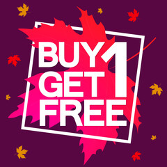 Buy 1 Get 1 Free, Autumn Sale poster design template, vector illustration