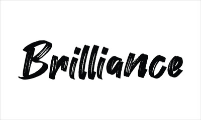 Brilliance Typography Hand drawn Brush Black text lettering words and phrase isolated on the White background