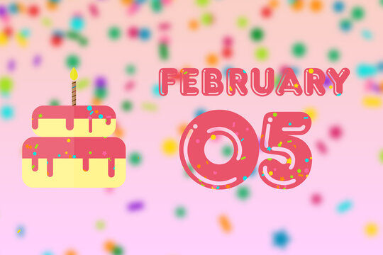 february 5th. Day 5 of month,Birthday greeting card with date of birth and birthday cake. winter month, day of the year concept