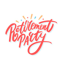 Retirement party. Vector lettering banner.