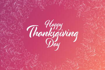 Happy Thanksgiving Day. Holiday concept. Template for background, banner, card, poster with text inscription. Vector EPS10 illustration.