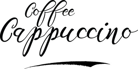 Fototapeta premium Coffee Cappuccino Calligraphy White Color Text On Black Background