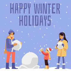 Happy cartoon family makes a snowman a vector card or poster with inscription