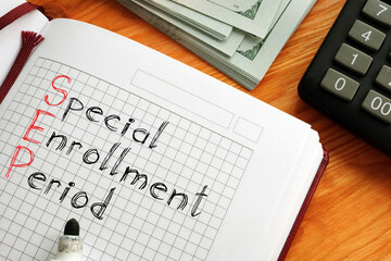 Special enrollment period SEP is shown on the conceptual business photo