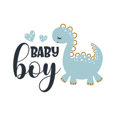 Baby boy positive slogan inscription. Baby boy postcard, banner lettering. Kids illustration for prints on t-shirts and bags, posters, cards. Motivational phrase. Vector quotes.
