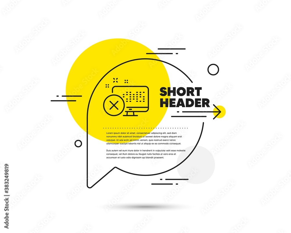 Poster reject web access line icon. speech bubble vector concept. decline monitor sign. delete device. reje