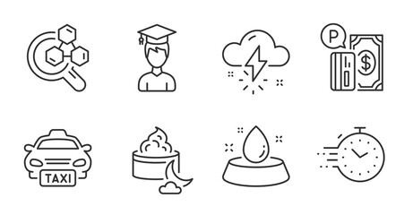 Taxi, Thunderstorm weather and Parking payment line icons set. Water bowl, Timer and Chemistry lab signs. Student, Night cream symbols. Public transfer, Thunder bolt, Paid garage. Vector