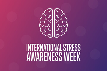 International Stress Awareness Week. Holiday concept. Template for background, banner, card, poster with text inscription. Vector EPS10 illustration.