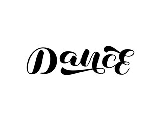 Dance brush lettering. Vector stock illustration for banner or poster