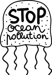 Hand lettering Stop ocean pollution.Save our ocean. A phrase for a poster about the environmental problems of the planet, sea, rivers. A call against plastic and chemical pollution