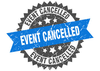 event cancelled stamp. grunge round sign with ribbon