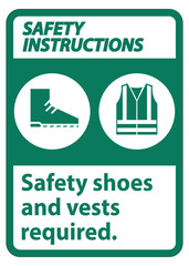 Safety Instructions Sign Safety Shoes And Vest Required With PPE Symbols on White Background,Vector Illustration