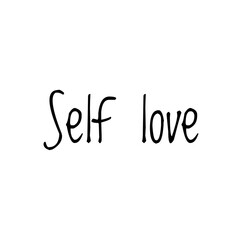 Illustration about self love, lettering word quote
