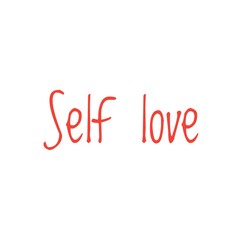 Illustration about self love, lettering word quote
