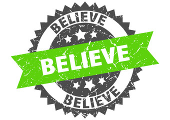 believe stamp. grunge round sign with ribbon