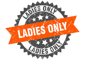 ladies only stamp. grunge round sign with ribbon