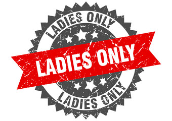 ladies only stamp. grunge round sign with ribbon