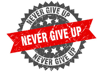 never give up stamp. grunge round sign with ribbon
