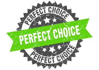 perfect choice stamp. grunge round sign with ribbon