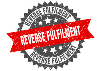 reverse fulfilment stamp. grunge round sign with ribbon
