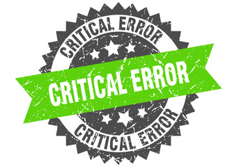 critical error stamp. grunge round sign with ribbon