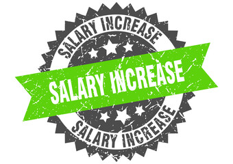 salary increase stamp. grunge round sign with ribbon