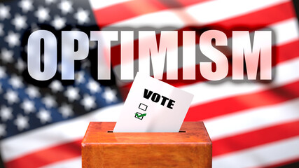 Fototapeta premium Optimism and voting in the USA, pictured as ballot box with American flag in the background and a phrase Optimism to symbolize that Optimism is related to the elections, 3d illustration