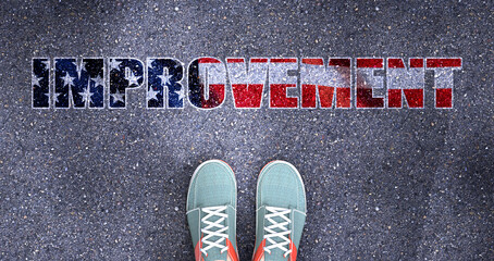Improvement and politics in the USA, symbolized as a person standing in front of the phrase Improvement  Improvement is related to politics and each person's choice, 3d illustration