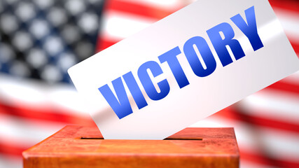 Fototapeta na wymiar Victory and American elections, symbolized as ballot box with American flag in the background and a phrase Victory on a ballot to show that Victory is related to the elections, 3d illustration