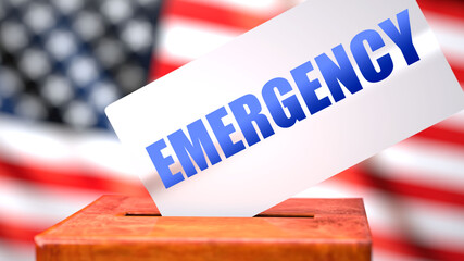 Fototapeta na wymiar Emergency and American elections, symbolized as ballot box with American flag in the background and a phrase Emergency on a ballot to show that Emergency is related to the elections, 3d illustration
