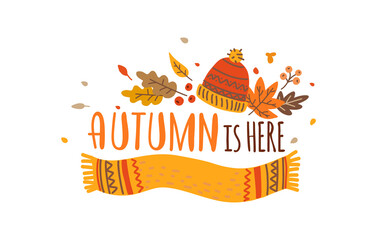 Autumn is here hand drawn lettering vector. Fall season. Autumn phrase with cute and cozy design elements. The illustration is isolated on a white background.