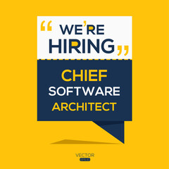 creative text Design (we are hiring Chief Software Architect),written in English language, vector illustration.