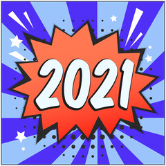 Obraz premium Bright contrast red and blue striped retro comic speech bubble background with white 2021 number. Cute balloon in pop art style for New Year winter holiday decoration, label, Christmas banner design