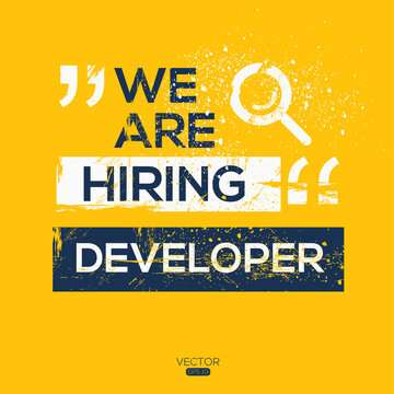 creative text Design (we are hiring  Developer),written in English language, vector illustration.